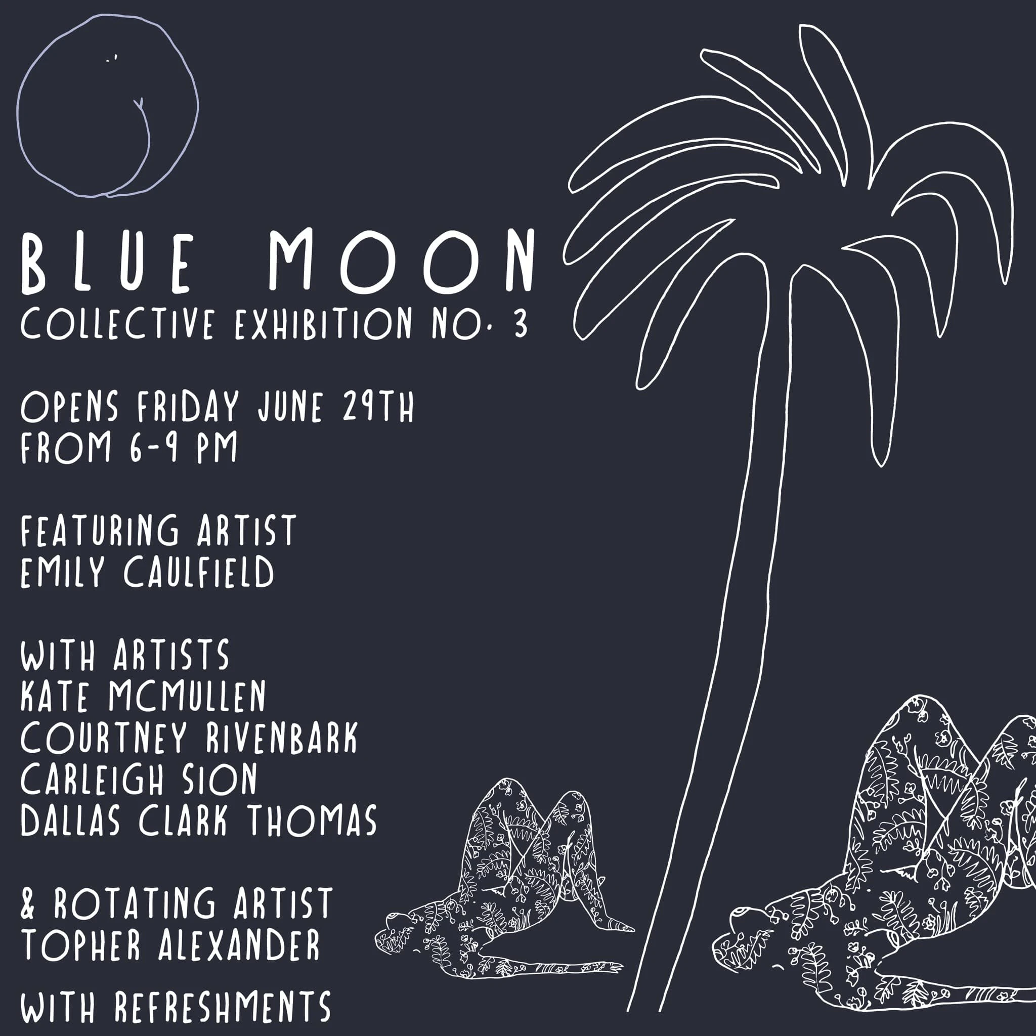 Blue Moon ... Exhibition No. 3